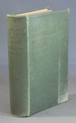 Item #45168 English goldsmiths and their marks. A history of the goldsmiths and plate workers of...