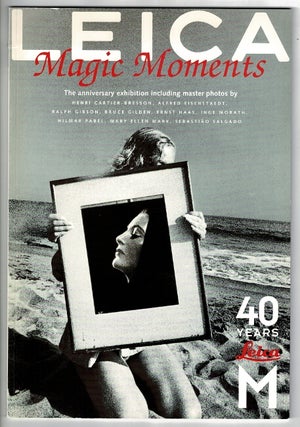 Item #45261 Leica magic moments. 40 years Leica M. Nicole Rubbe