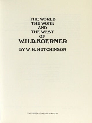 The world, the work and the West of W.H.D. Koerner