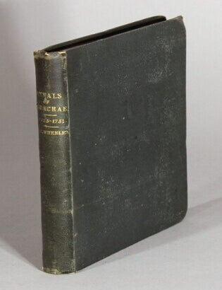Item #45497 Annals of James Macrae, governor of Madras, 1725-1731. Compiled from official records. By J. Talboys Wheeler, Professor of Moral Philosophy and Logic at the Madras Presidency College. J. Talboys Wheeler.