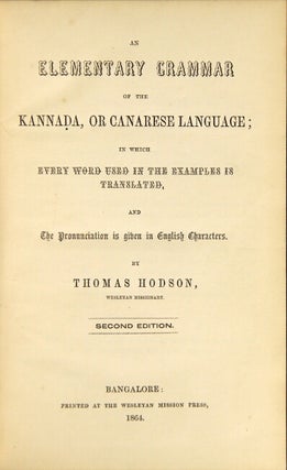 Item #45498 An elementary grammar of the Kannada, or Canarese language; in which every word used...