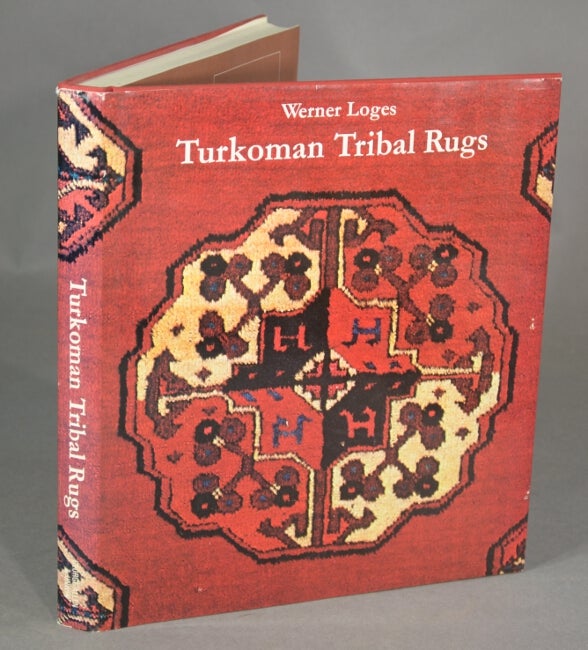 Item #45521 Turkoman tribal rugs. Translated by Raoul Tschebull. Werner Loges.