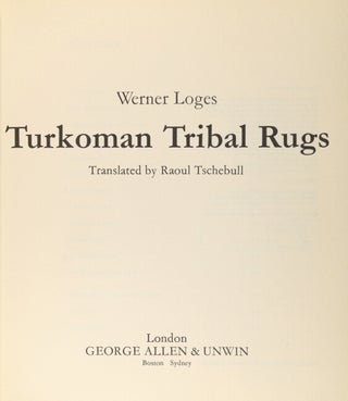 Turkoman tribal rugs. Translated by Raoul Tschebull