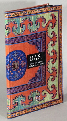 Item #45532 Oasi: memorie e fascino del Turkestan Orientale [cover title]. Davide Halevim