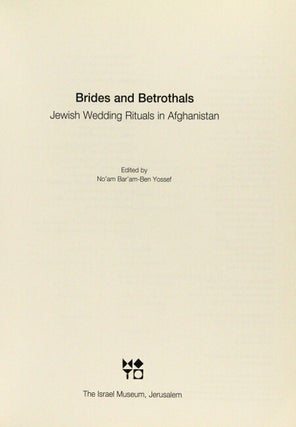 Brides and betrothals: Jewish wedding rituals in Afghanistan