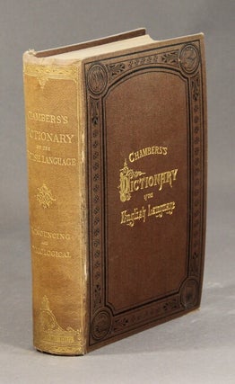 Item #45648 Chambers's English dictionary. Pronouncing, explanatory, and etymological. With...