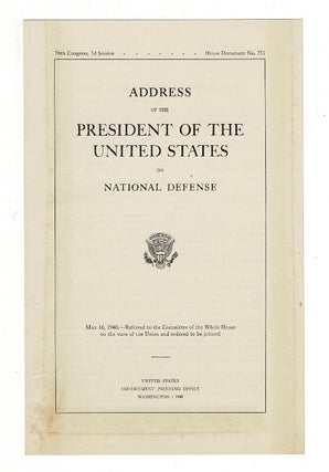 Item #45819 Address of the President of the United States on national defense. Franklin D. Roosevelt