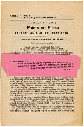 Item #45857 Points on Pease before and after election! Queer quandary for printer Pease. A. J. Pease