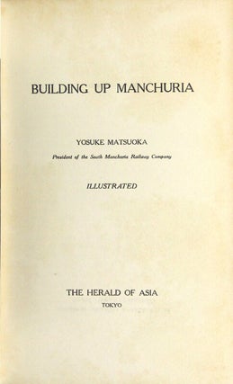 Building up Manchuria ... Illustrated