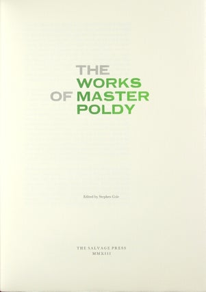 Item #46107 The works of Master Poldy. Edited by Stephen Cole