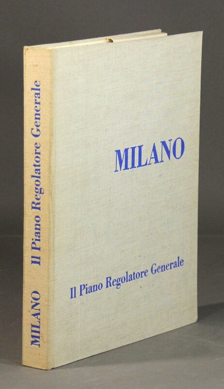 Item #46159 Milano. Il piano regalatore generale. Virgilio Ferrari.