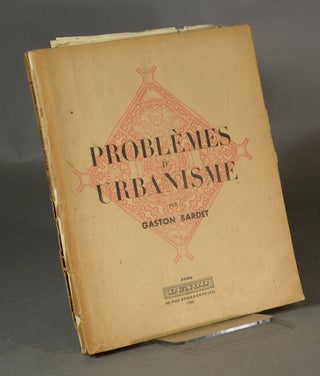 Item #46163 Problèmes d'urbanisme. Gaston Bardet