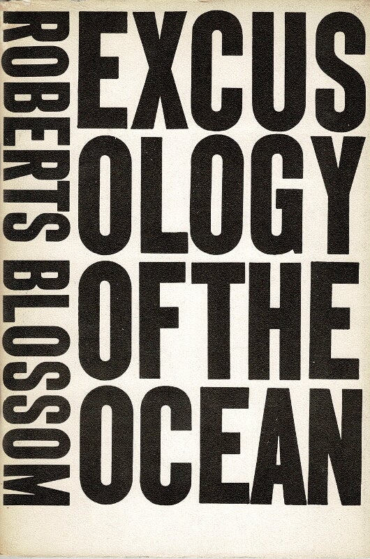 Item #46233 Excusology of the ocean. Roberts Blossom.