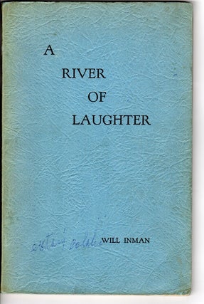 Item #46262 A river of laughter. Will Inman