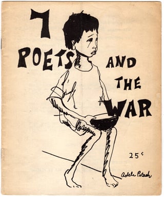Item #46304 7 poets and the war. J. Linn Allen, John Davis, Mkie Walters, Leah Heyn, Richard...