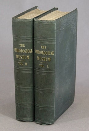 Item #46422 The philological museum. Julius Charles Hare, eds Connop Thirwell