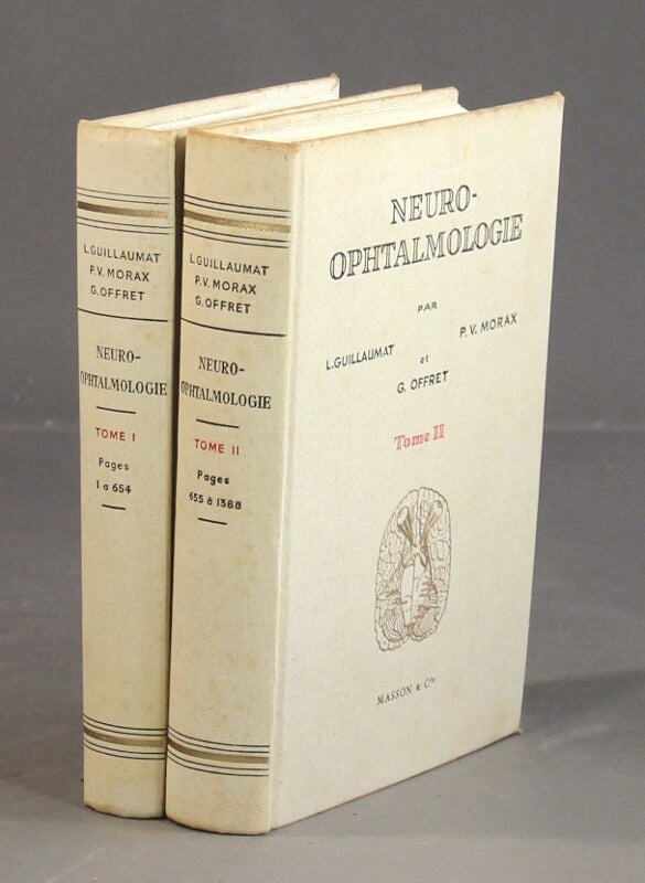 Item #46631 Neuro-Ophtalmologie. L. Guillaumat, P.-V. Morax, G. Offret.
