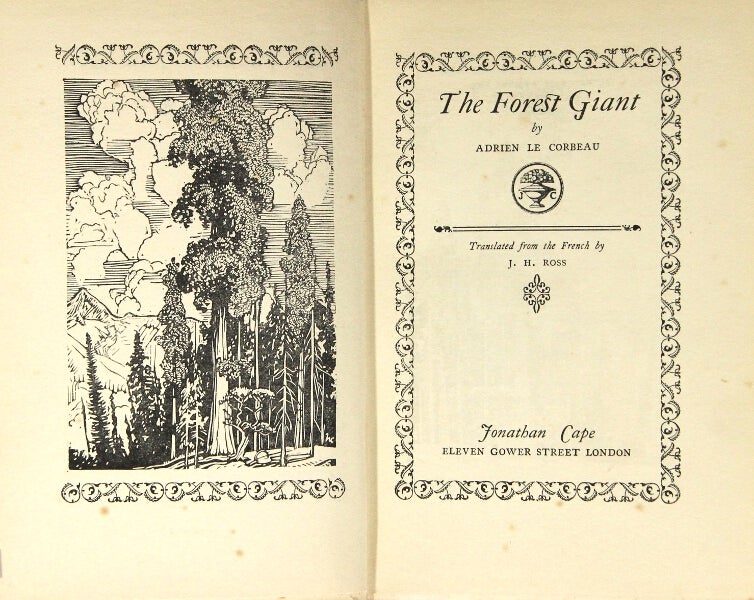 Item #46646 The forest giant. Translated from the French by J. H. Ross. Adrien Le Corbeau.