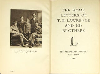 Item #46684 The home letters of T. E. Lawrence and his brothers. T. E. Lawrence