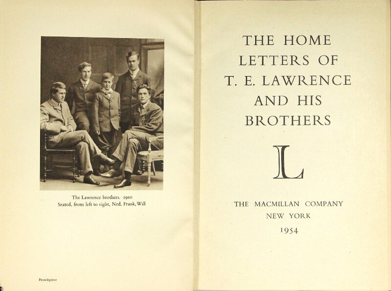 Item #46684 The home letters of T. E. Lawrence and his brothers. T. E. Lawrence.