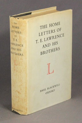 The home letters of T. E. Lawrence and his brothers