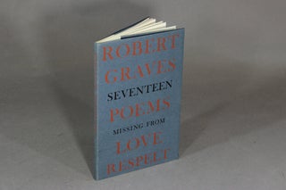 Item #46697 Seventeen poems missing from Love respelt. Robert Graves