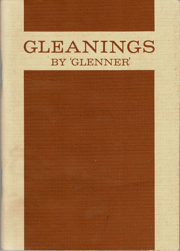 Item #46701 Gleanings. Glenner, i e. G. A. Rodger.