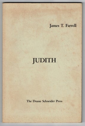 Item #46715 Judith. James T. Farrell