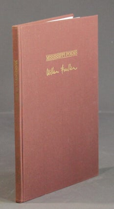 Item #46789 Mississippi poems. Introduction by Joseph Blotner. Afterword by Louis Daniel...