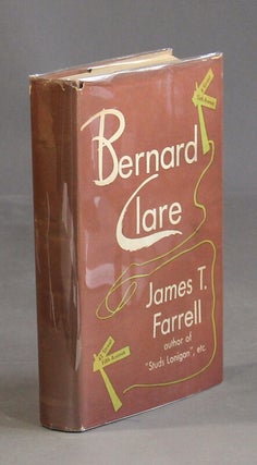 Item #46812 Bernard Clare. James Farrell