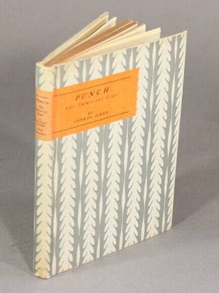 Item #46930 Punch the immortal liar. Conrad Aiken