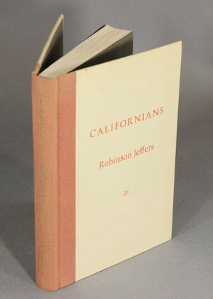 Item #46949 Californians. Robinson Jeffers