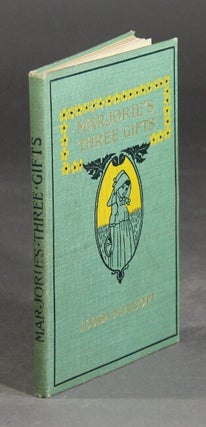 Item #47067 Marjorie's three gifts ... Illustrated. Louisa May Alcott
