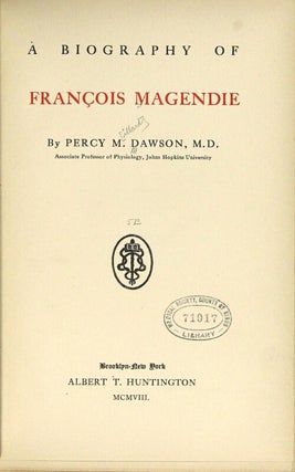 A biography of Francois Magendie
