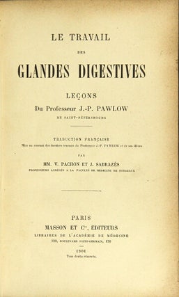 Item #47190 Le travail des glandes digestives. Leçons du professeur J.-P. Pawlow. Traduction...