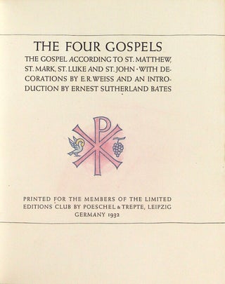 The four Gospels ... With decorations by E. R. Weiss and an introduction by Ernest Sutherland Bates