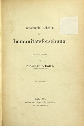 Item #47264 Gesammelte arbeiten zur immunitätsforschung. P. Ehrlich