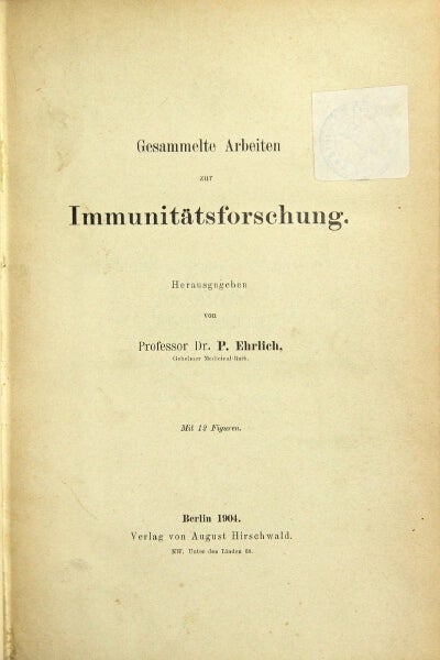Item #47264 Gesammelte arbeiten zur immunitätsforschung. P. Ehrlich.