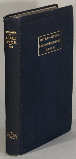Item #47276 An atlas of the differential diagnosis of the diseases fo the nervous system; analytical and semeiological neurological charts. Henry Hun.