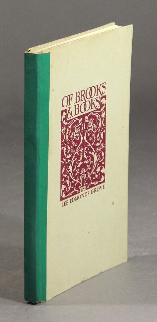 Item #47323 Of Brooks & books. Lee Edmond Grove.