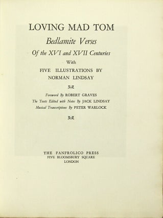 Item #47370 Loving mad Tom; Bedlamite verses of the XVI and XVII centuries with five...