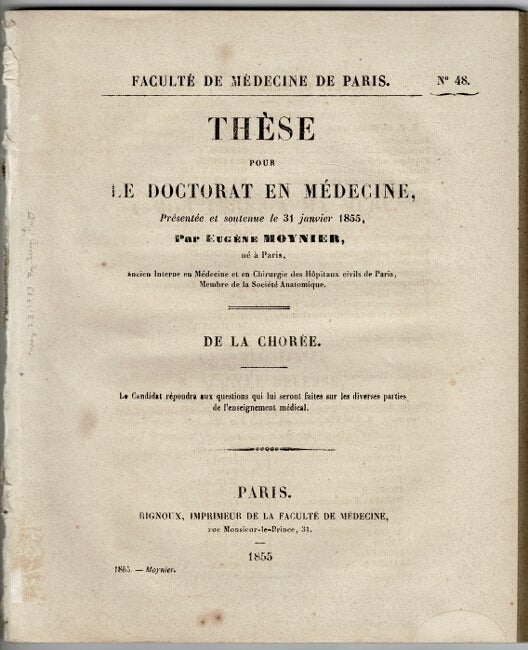 Item #47514 Thèse pour le doctorat en médicine présentée et soutenue le 31 janvier 1855 ... De la chorée. Eugène Moynier.