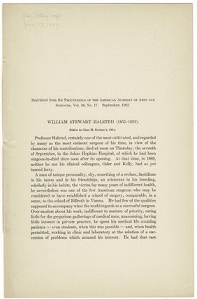 Item #47526 William Stewart Halsted (1852-1922). Harvey Cushing