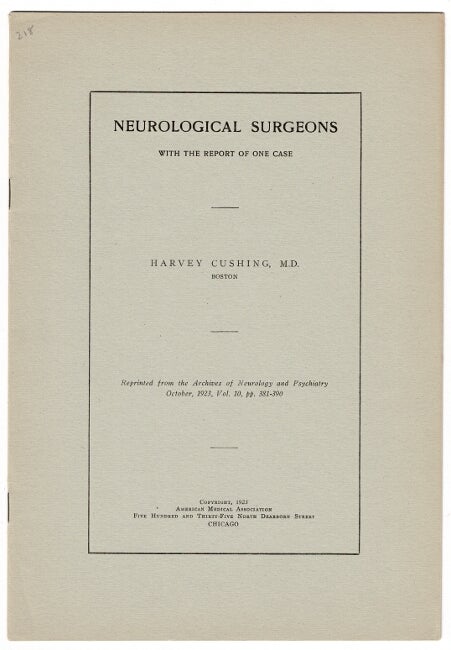 Item #47548 Neurological surgeons with the report of one case. Harvey Cushing.
