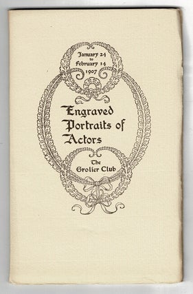 Item #47577 Catalogue of engraved portraits of actors of olden time, January 24 to February 14,...