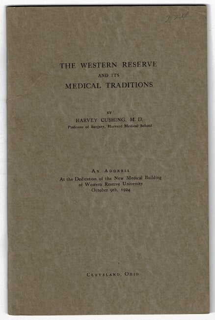 Item #47600 The western reserve and its medical traditions. Harvey Cushing.