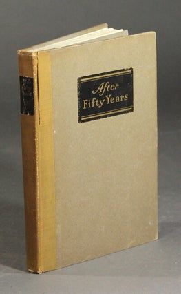 Item #47713 After fifty-years 1882-1932