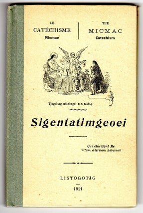 Item #47851 Le catechisme Micmac. Deuxieme edition. Henri-Joseph-Louis Buisson, aka Pacifique de...