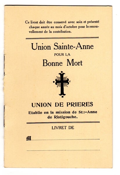 Item #47856 Union de Prieres etabile en la mission de Ste-Anne de Ristigouche [cover title]