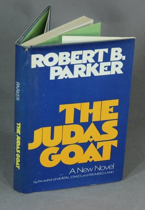 Item #48122 The Judas goat. Robert B. Parker